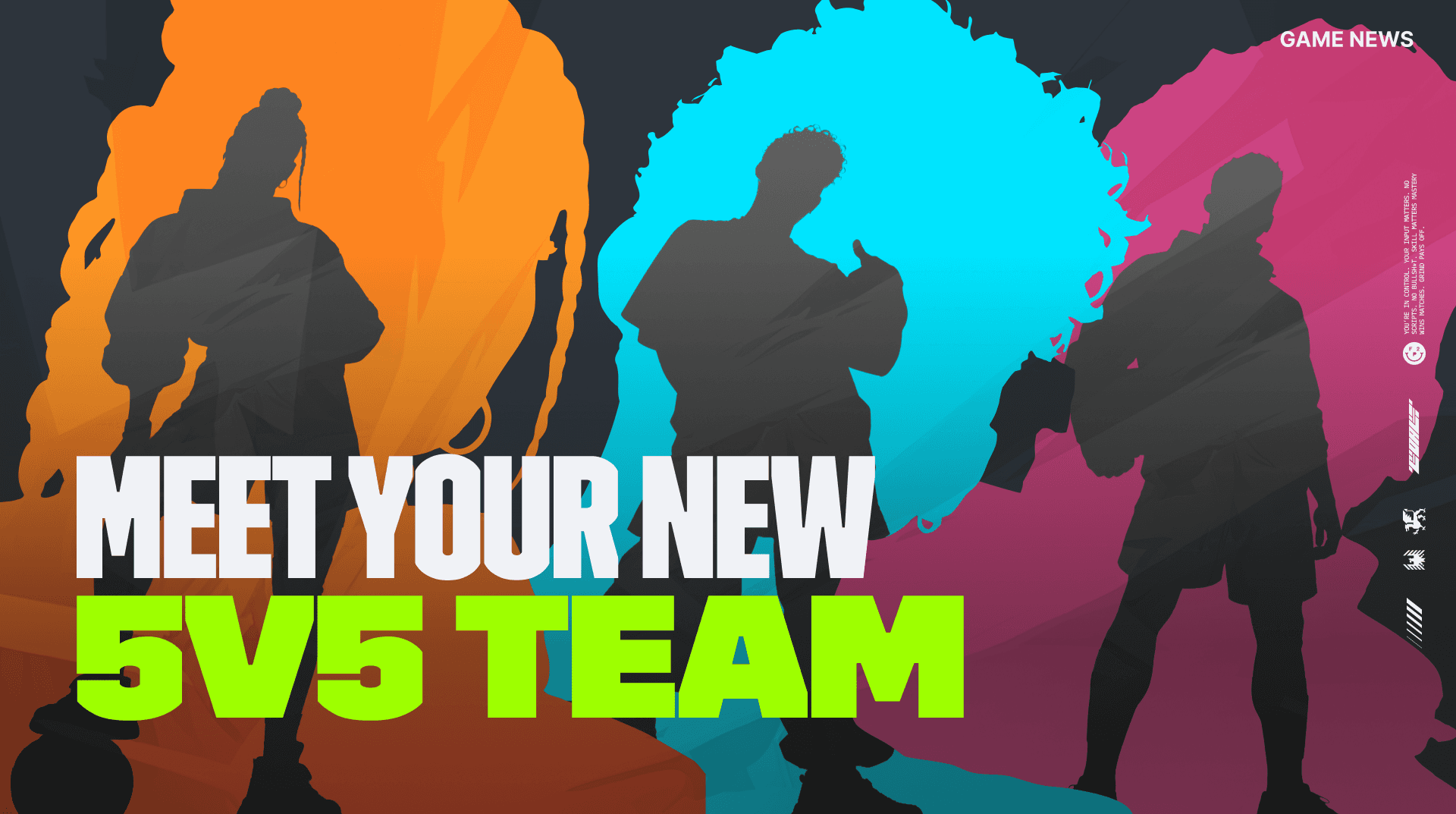 Meet your new 5v5 team